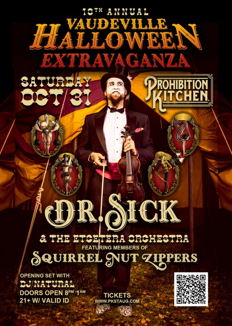 10th Annual Vaudeville Halloween Extravaganza, Saturday October 31 — Dr. Sick & the Etcetera Orchestra with DJ Natural
